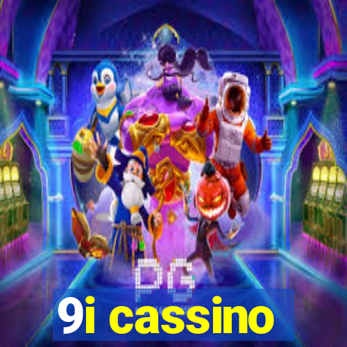 9i cassino